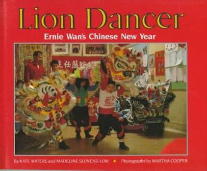 Hardcover Lion Dancer: Ernie WAN's Chinese New Year Book