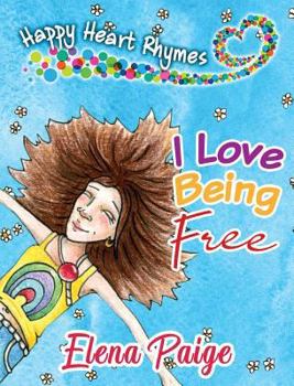 Hardcover I Love Being Free Book