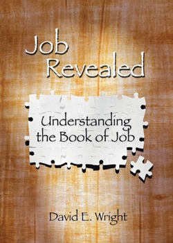 Job Revealed: Understanding the Book of Job