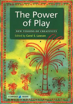 Paperback The Power of Play: New Visions of Creativity Book