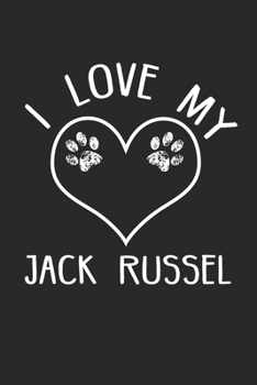 I love my Jack Russel: Dog I Owner I Dog Lover I Pets