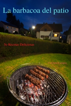Paperback La barbacoa del patio [Spanish] Book