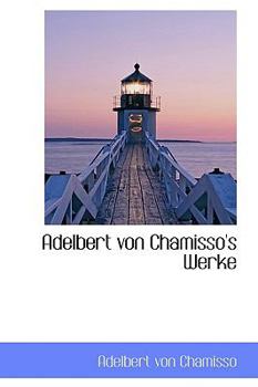 Paperback Adelbert Von Chamisso's Werke Book