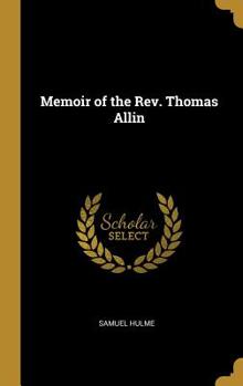 Hardcover Memoir of the Rev. Thomas Allin Book