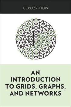 Hardcover An Introduction to Grids, Graphs, and Networks Book