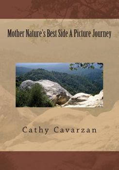 Paperback Mother Nature's Best Side A Picture Journey Book