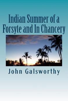 Indian Summer of a Forsyte / In Chancery - Book  of the Forsyte Saga