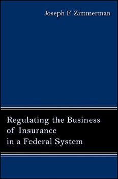 Hardcover Regulating the Business of Insurance in a Federal System Book