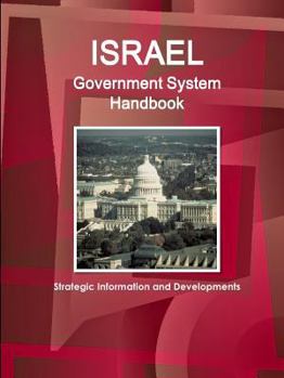 Paperback Israel Government System Handbook - Strategic Information and Developments Book