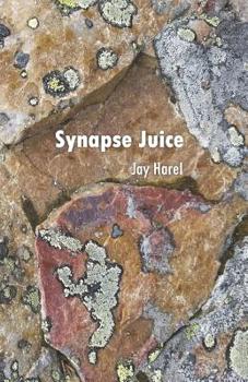 Paperback Synapse Juice: Poetry for the Inquisitive Mind Book