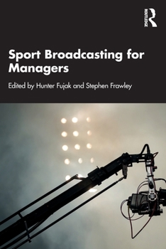 Paperback Sport Broadcasting for Managers Book