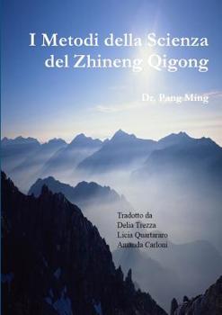 Paperback I Metodi della Scienza del Zhineng Qigong [Italian] Book
