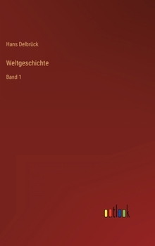 Hardcover Weltgeschichte: Band 1 [German] Book