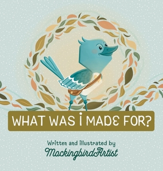 What Was I Made For?