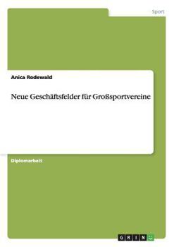Paperback Neue Geschäftsfelder für Großsportvereine [German] Book