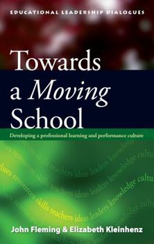 Paperback Towards A Moving School: Developing a Professional Learning Book