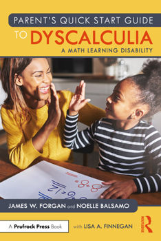 Paperback Parent's Quick Start Guide to Dyscalculia: A Math Learning Disability Book