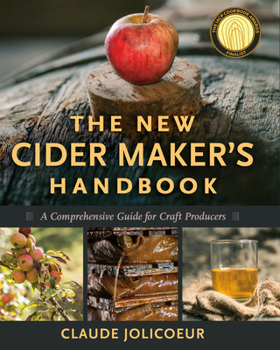 Hardcover The New Cider Maker's Handbook: A Comprehensive Guide for Craft Producers Book