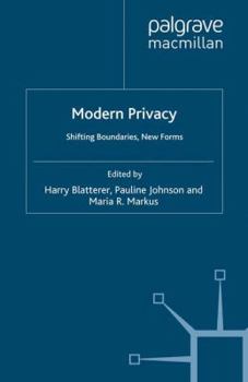 Paperback Modern Privacy: Shifting Boundaries, New Forms Book