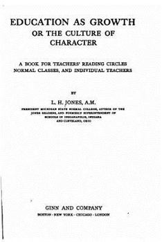 Paperback Education as growth, or, The culture of character Book