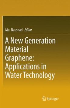 Paperback A New Generation Material Graphene: Applications in Water Technology Book