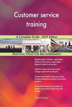 Paperback Customer service training A Complete Guide - 2019 Edition Book