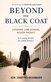 Paperback Beyond The Black Coat: Lessons Law School Never Taught Book