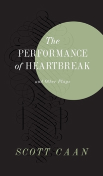 Paperback The Performance of Heartbreak and Other Plays Book