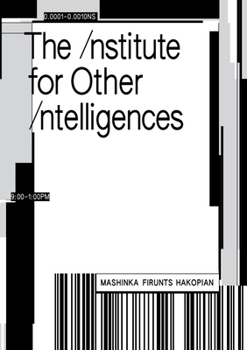 Paperback The Institute for Other Intelligences Book
