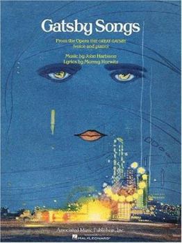 Paperback Gatsby Songs: From the Opera the Great Gatsby Book