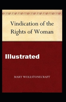 Paperback A Vindication of the Rights of Woman Illustrated Book