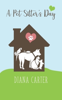 Paperback A Pet Sitter's Day Book