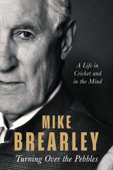 Paperback Turning Over the Pebbles: A Life in Cricket and in the Mind Book