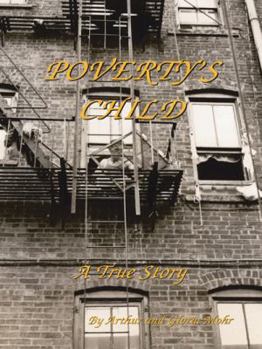 Paperback Poverty's Child - A True Story Book