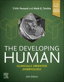 Paperback The Developing Human: Clinically Oriented Embryology Book