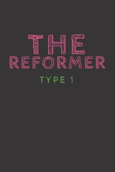 The Reformer Type 1: Self-Discovery, Transformation, and Personality reflection for an Alpha Kappa Alpha Soror; Enneagram Type 1