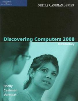 Paperback Discovering Computers 2008: Introductory (Available Titles Skills Assessment Manager (SAM) - Office 2007) Book