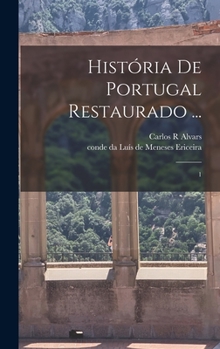 Hardcover História de Portugal restaurado ...: 1 [Portuguese] Book