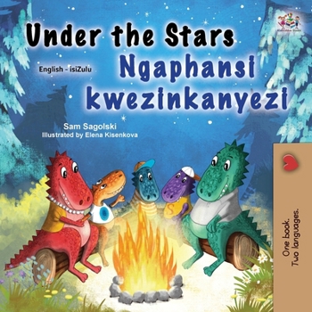 Under the Stars (English Zulu Bilingual Kids Book)