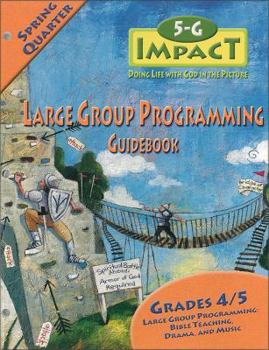 Hardcover 5-G Impact Spring Quarter Large Group Programming Guidebook: Doing Life with God in the Picture Book