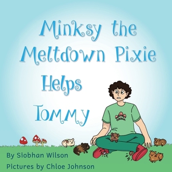 Paperback Minksy the Meltdown Pixie Helps Tommy Book