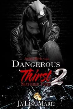 Paperback Dangerous Thirst 2: Shattered Taste Book