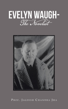 Hardcover Evelyn Waugh- the Novelist Book