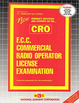 Spiral-bound F.C.C. Commercial Radio Operator License Examination (Cro): Passbooks Study Guide Book