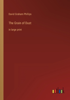 Paperback The Grain of Dust: in large print Book