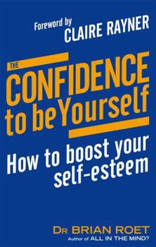 Paperback The Confidence To Be Yourself Book