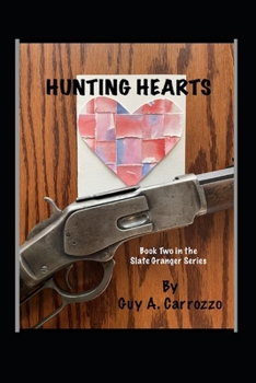Paperback Hunting Hearts: Book Two in the Slate Granger Series Book