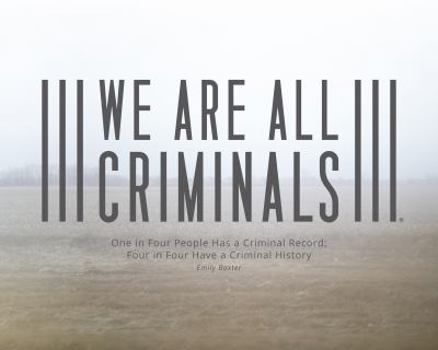 Paperback We Are All Criminals Book