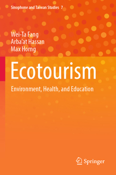 Paperback Ecotourism: Environment, Health, and Education Book