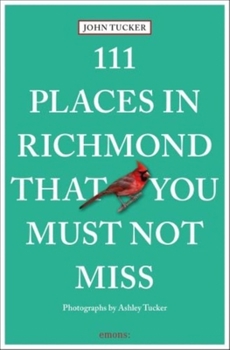 Paperback 111 Places in Richmond That You Must Not Miss Book